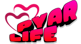 pyar life